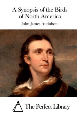 Carte A Synopsis of the Birds of North America John James Audubon
