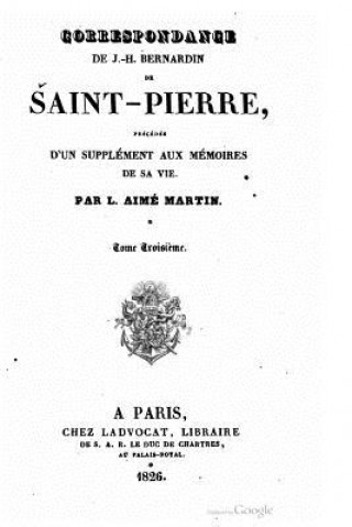 Książka Correspondance de J.-H. Bernardin de Saint Pierre Bernardin de Saint-Pierre