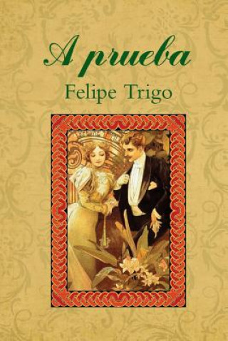 Libro A prueba Felipe Trigo