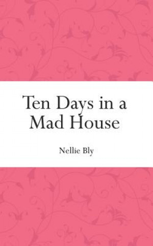 Carte Ten Days in a Mad House Nellie Bly