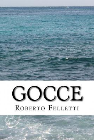 Kniha Gocce Roberto Felletti