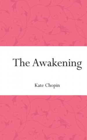 Kniha The Awakening Kate Chopin
