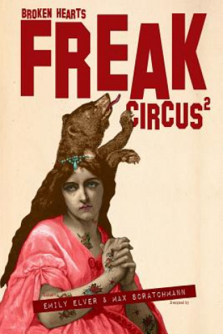 Buch FREAK Circus 2: Broken Hearts Emily Elver