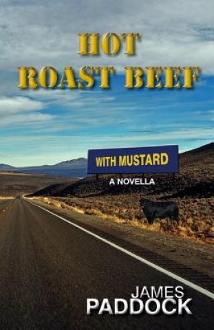 Kniha Hot Roast Beef with Mustard James Paddock