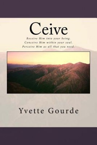 Kniha Ceive Yvette Gourde