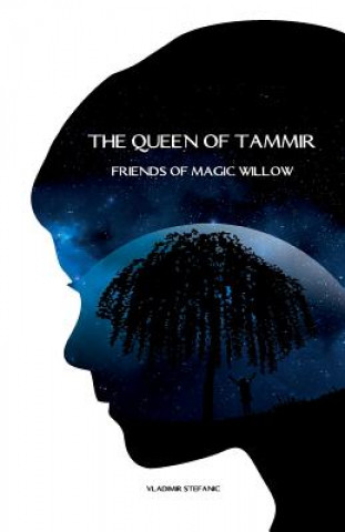 Buch The Queen of Tammir: Friends of Magic Willow Vladimir Stefanic