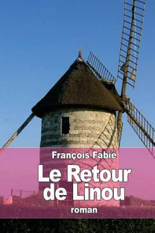 Book Le Retour de Linou Francois Fabie