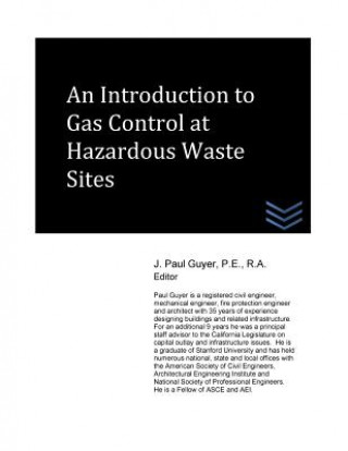 Kniha An Introduction to Gas Control at Hazardous Waste Sites J Paul Guyer