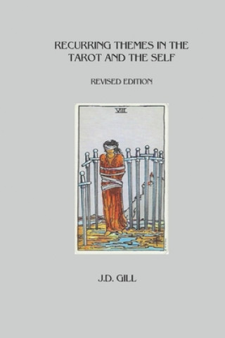 Könyv Recurring Themes in the Tarot and the Self Jd Gill
