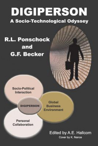 Carte Digiperson: A Socio-Technological Odyssey Dr Richard L Ponschock