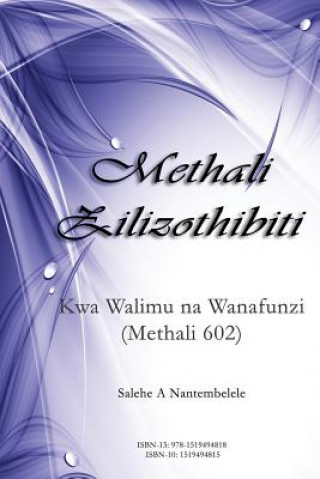 Könyv Methali Zilizothibiti: Kwa Walimu Na Wanafunzi (Methali 602) Salehe a Nantembelele