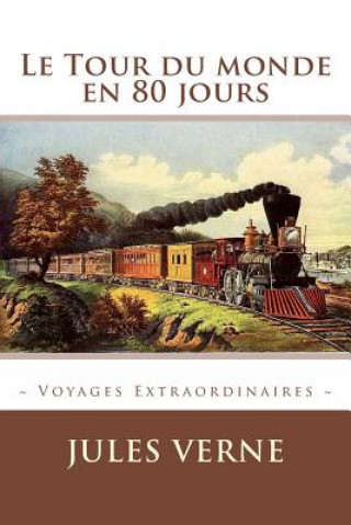 Kniha Le Tour du monde en 80 jours Jules Verne