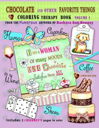 Kniha Chocolate and Other Favorite Things Coloring Therapy Book: Adult Coloring Book Barbara Ann Kenney