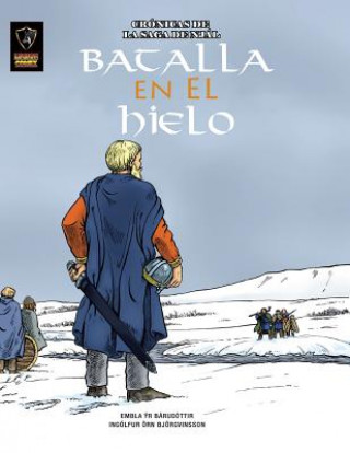 Knjiga Batalla en el Hielo Ingolfur Orn Bjorgvinsson