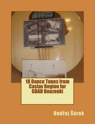 Carte 18 Dance Tunes from Caslav Region for GDAD Bouzouki Ondrej Sarek