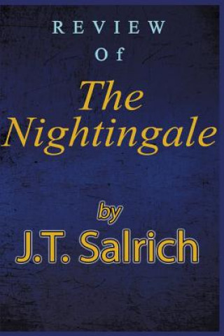Knjiga Review of The Nightingale J T Salrich