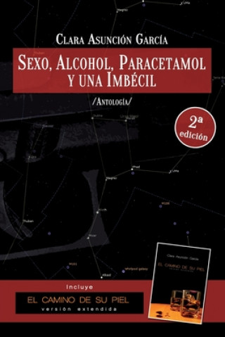 Kniha Sexo, alcohol, paracetamol y una imbécil: Colección de relatos de la detective privada Cate Maynes Clara Asuncion Garcia