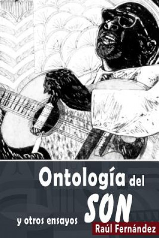 Könyv Ontología del son: y otros ensayos Raul Fernandez
