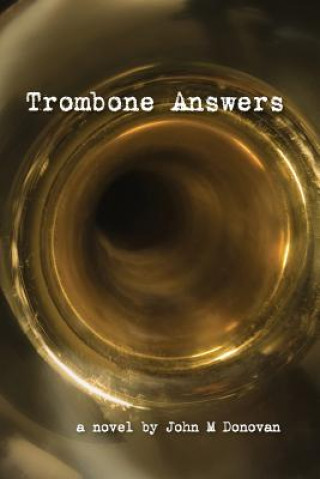 Libro Trombone Answers John M Donovan