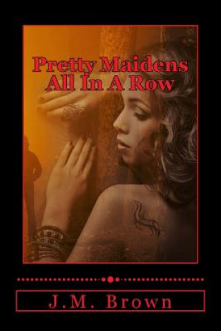 Книга Pretty Maidens All In A Row J M Brown