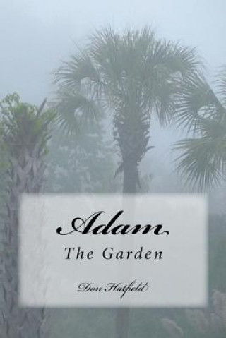 Book Adam In Garden Donald Hatfield