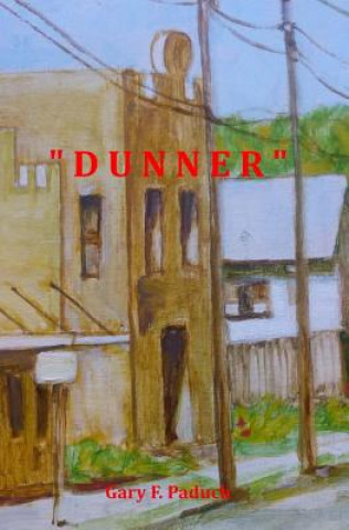 Knjiga "Dunner" Gary F Paduch