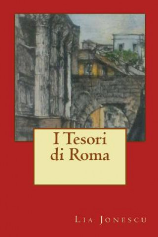 Könyv I tesori di Roma Lia Jonescu