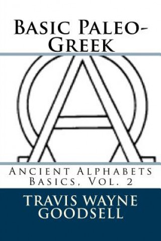 Carte Basic Paleo-Greek Travis Wayne Goodsell