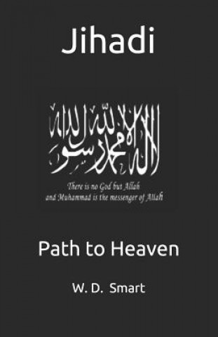 Książka Jihadi: Path to Heaven W D Smart