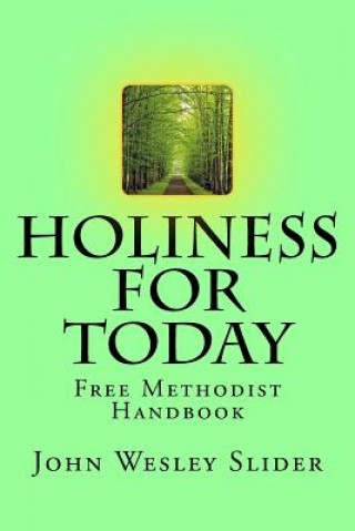 Livre Free Methodist Handbook: Holiness for Today Dr John Wesley Slider