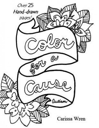Kniha Color for a Cause: Autism Carissa Wren