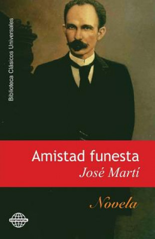 Könyv Amistad funesta Jose Marti