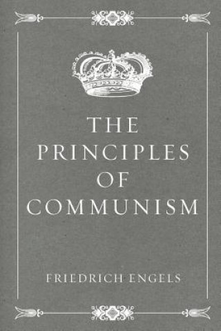 Kniha The Principles of Communism Friedrich Engels