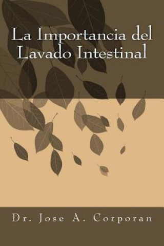 Knjiga La Importancia del Lavado Intestinal Dr Jose Amaury Corporan