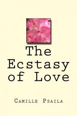 Kniha The Ecstasy of Love Camille Hy Psaila