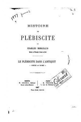 Kniha Histoire du plébiscite Charles Borgeaud