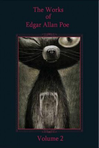 Könyv The Works of Edgar Allan Poe Volume 2 Edgar Allan Poe