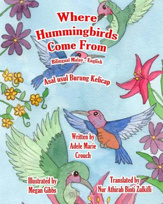 Book Where Hummingbirds Come From Bilingual Malay English Adele Marie Crouch