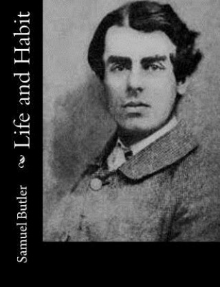 Kniha Life and Habit Samuel Butler