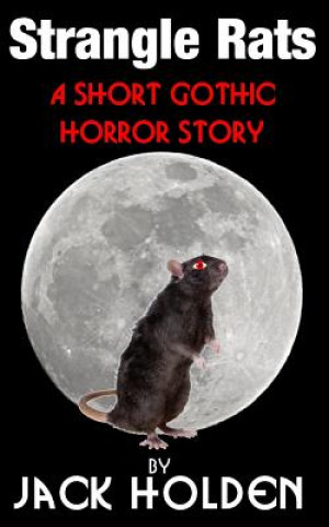Knjiga Strangle Rats MR Jack Holden