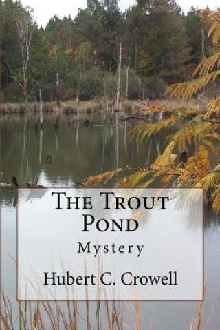 Buch The Trout Pond Hubert Clark Crowell