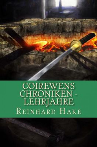 Buch Coirewens Chroniken - Lehrjahre Reinhard Hake