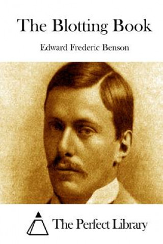 Kniha The Blotting Book Edward Frederic Benson