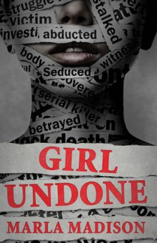 Kniha Girl Undone Marla Madison