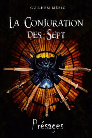 Kniha La Conjuration des Sept: Présages Guilhem Meric