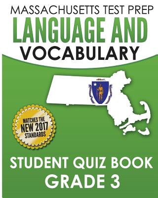 Kniha Massachusetts Test Prep Language & Vocabulary Student Quiz Book Grade 3 Test Master Press Massachusetts