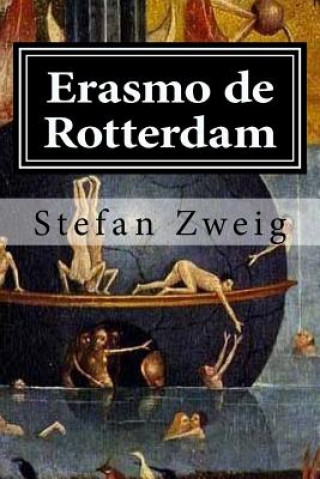 Książka Erasmo de Rotterdam: Triunfo y tragedia de un humanista Stefan Zweig