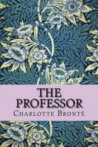 Knjiga The Professor Charlotte Bronte