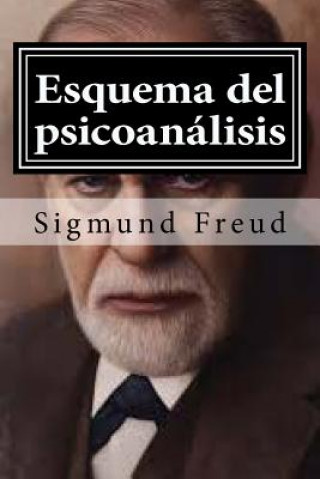 Kniha Esquema del psicoanalisis: y otros escritos de doctrina psicoanalitica Sigmund Freud