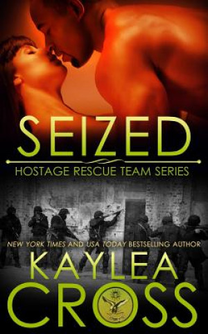 Knjiga Seized Kaylea Cross